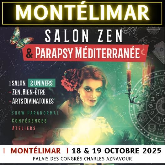 Salon Zen & Parapsy Méditerranée 2026 de Montélimar